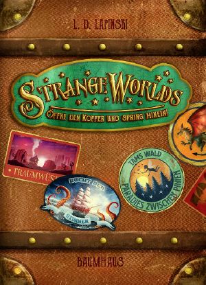 [Strangeworlds Travel Agency 01] • Öffne den Koffer und spring hinein!